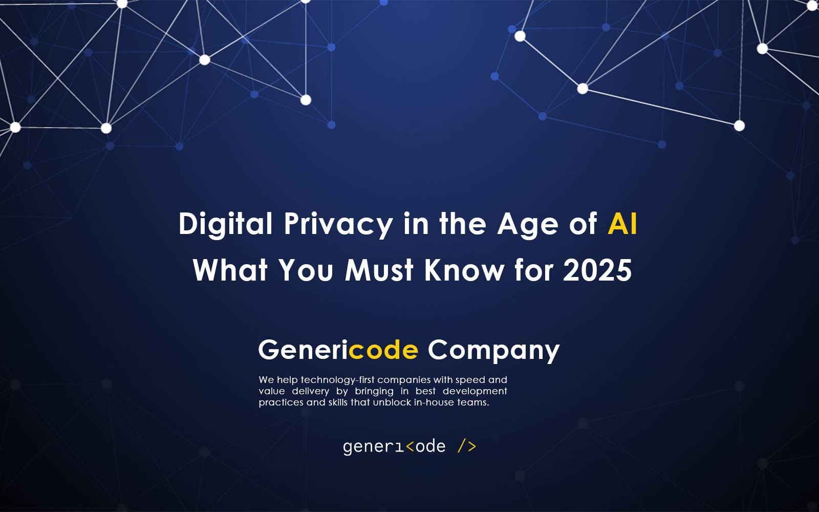 Digital Privacy in the Age of AI: What You Must Know for 2025